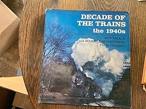 Decade of the Trains: the 1940s