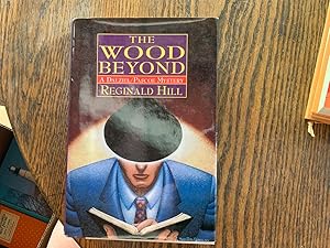 Seller image for The Wood Beyond : A Dalziel-Pascoe Murder Mystery (Dalziel and Pascoe Mystery Ser.) for sale by Riverow Bookshop