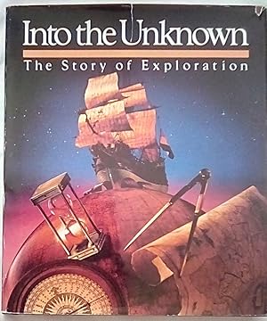 Into the Unknown: The Story of Exploration