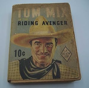 Imagen del vendedor de Tom Mix in the Riding Avenger: A Fast Action Story a la venta por Easy Chair Books