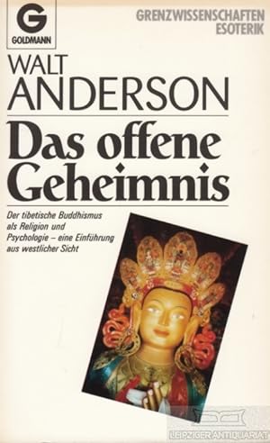 Bild des Verkufers fr Das offene Geheimnis Der tibetische Buddhismus als Religion und Psychologie - eine Einfhrung aus westlicher Sicht zum Verkauf von Leipziger Antiquariat