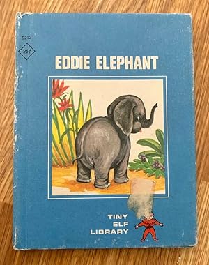 Bild des Verkufers fr Eddie Elephant zum Verkauf von Bev's Book Nook