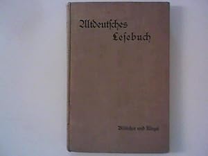 Bild des Verkufers fr Altdeutsches Lesebuch. Siebente und achte Auflage. OLnbd. Sauberes Exemplar. - 229 S. (pages) zum Verkauf von ANTIQUARIAT FRDEBUCH Inh.Michael Simon