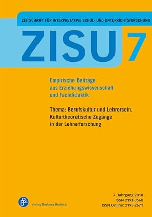 Seller image for ZISU - Zeitschrift fr interpretative Schul- und Unterrichtsforschung Empirische Beitrge aus Erziehungswissenschaft und Fachdidaktik for sale by Bunt Buchhandlung GmbH