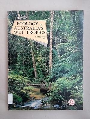 The Ecology of Australia's Wet Tropics: Proceedings of a Symposium Held at the University of Quee...