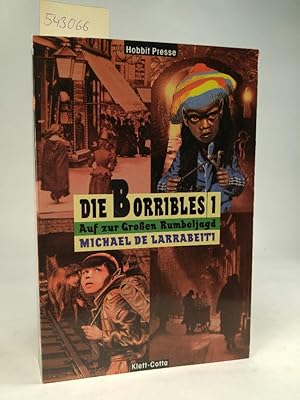 Die Borribles. 1. Auf zur grossen Rumbeljagd.