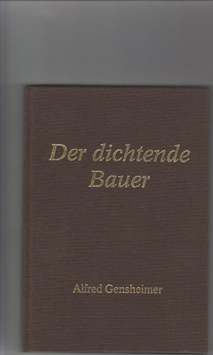 Bild des Verkufers fr Der dichtende Bauer. Gedichte, teils pflzer Mundart. zum Verkauf von Elops e.V. Offene Hnde