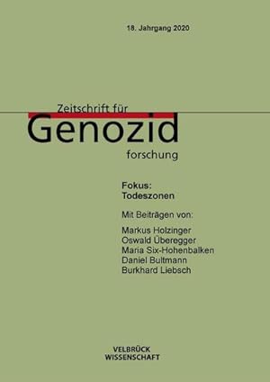 Seller image for Zeitschrift fr Genozidforschung. 18. Jg. 2020, Heft 1 : Fokus: Todeszonen for sale by AHA-BUCH GmbH