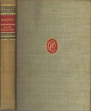 The Rubaiyat of Omar Khayyam, rendered into English Quatrains by Edward Fitzgerald: The Five Auth...