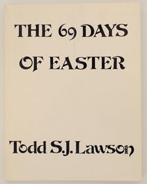 Bild des Verkufers fr The 69 Days of Easter zum Verkauf von Jeff Hirsch Books, ABAA