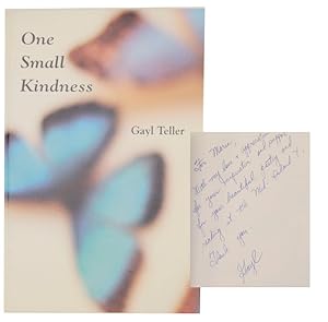 Seller image for One Small Kindness (Signed First Edition) for sale by Jeff Hirsch Books, ABAA