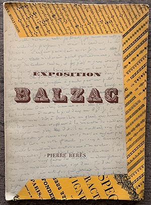 Exposition Commémorative du 150e Anniversaire de Balzac. 20 mai 1799 - 18 août 1850. Du 20 Mai au...