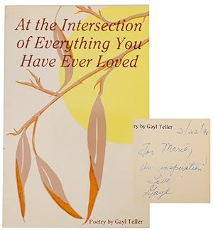 Imagen del vendedor de At the Intersection of Everything You Have Ever Loved (Signed First Edition) a la venta por Jeff Hirsch Books, ABAA