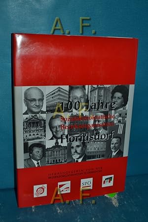 Bild des Verkufers fr 100 Jahre Sozialdemokratische Bezirksorganisation Floridsdorf : Festschrift zur Grndung der sozialdemokratischen Bezirksorganisation Floridsdorf vor 100 Jahren am 5. Mrz 1898. zum Verkauf von Antiquarische Fundgrube e.U.