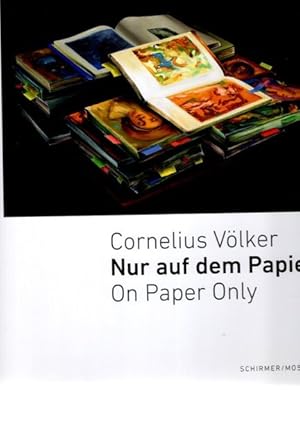 Seller image for Cornelius Vlker - nur auf dem Papier = Cornelius Vlker - on paper only. for sale by nika-books, art & crafts GbR