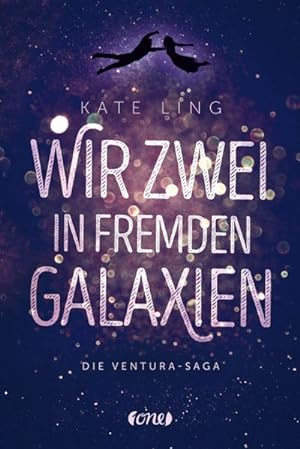 Seller image for Wir zwei in fremden Galaxien: Ventura-Saga Band 1 for sale by Gerald Wollermann