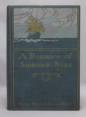 Bild des Verkufers fr A Romance of Summer Seas zum Verkauf von Open Boat Booksellers