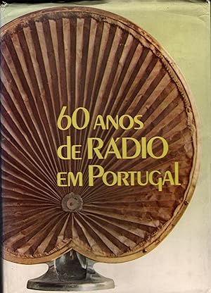 60 ANOS DE RÁDIO EM PORTUGAL: 1925-1985