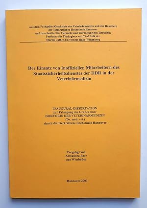 Der Einsatz von Inoffiziellen Miarbeitern des Staatssicherheitsdienstes der DDR in der Veterinärm...