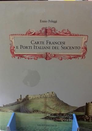 Carte Francesi e Porti Italiani del Seicento