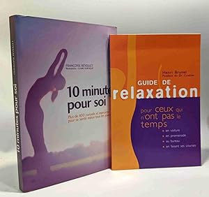 10 minutes pour soi + Guide de relaxation pour ceux qui n'ont pas le temps (de Henri Brunel) 2 li...
