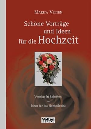 Bild des Verkufers fr Schne Vortrge und Ideen fr die Hochzeit: Vortrge in Reimform - Ideen fr das Hochzeitsfest : Vortrge in Reimform. Ideen fr das Hochzeitsfest zum Verkauf von AHA-BUCH