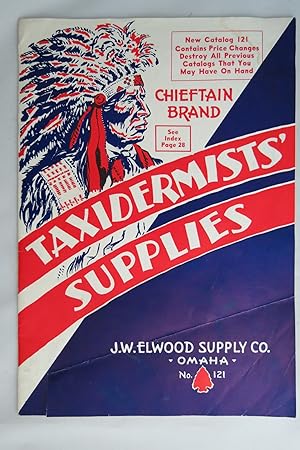 Imagen del vendedor de CHIEFTAIN BRAND TAXIDERMISTS' SUPPLIES CATALOG NO. 121 a la venta por Sage Rare & Collectible Books, IOBA