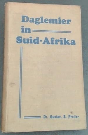 Seller image for Daglemier in Suid-Afrika for sale by Chapter 1