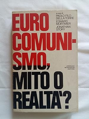 Immagine del venditore per Eurocomunismo, mito o realt? a cura di AA. VV. Mondadori. 1978 - I venduto da Amarcord libri