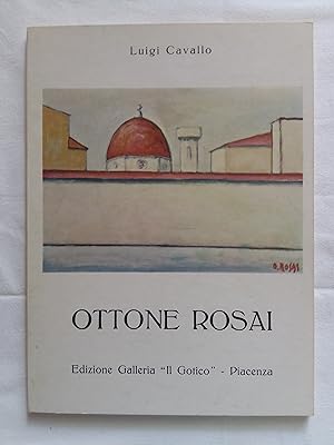 Cavallo Luigi. Ottone Rosai. Edizioni Galleria "Il Gotico". 1972 - I