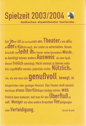 Bild des Verkufers fr Programmheft SPIELZEIT 2003 / 2004 Spielzeitheft zum Verkauf von Programmhefte24 Schauspiel und Musiktheater der letzten 150 Jahre