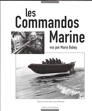 Image du vendeur pour Les Commandos Marine vus par Marie Babey mis en vente par Bouquinerie Le Fouineur
