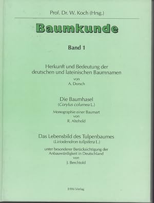 Herkunft und Bedeutung der deutschen und lateinischen Baumnamen - Die Baumhasel (Corylus colurna ...