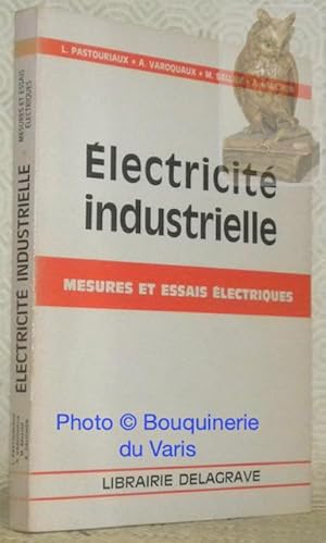 Image du vendeur pour Mesures et essais lectriques  l'usage des Lyces techniques industriels et des techniciens de l'Industrie. Nouvelle dition rimpose et mise a jour par M. Bellier et A. Galichon. mis en vente par Bouquinerie du Varis