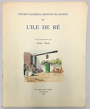 Cours fleuries et maisons blanches de l'Ile de ré