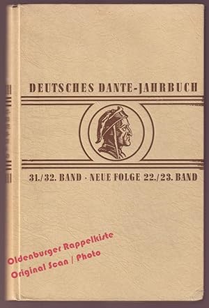 Deutsches Dante Jahrbuch 31./32. Band Neue Folge 22./23. Band (1953) - Schneider,Friedrich (Hrsg)