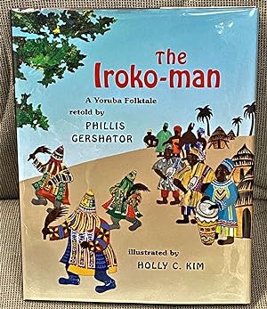 The Iroko-Man, A Yoruba Folktale