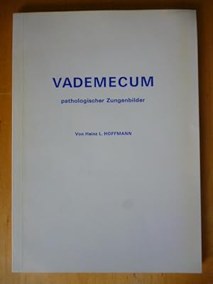 Seller image for Vademecum pathologischer Zungenbilder. for sale by Versandantiquariat Harald Gross