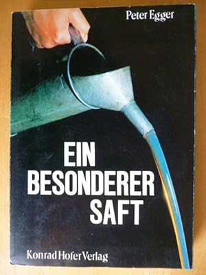 Seller image for Ein besonderer Saft. for sale by Versandantiquariat Harald Gross