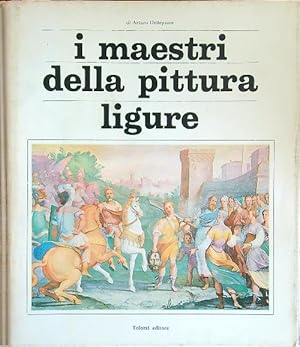 Bild des Verkufers fr I maestri della pittura ligure zum Verkauf von Librodifaccia