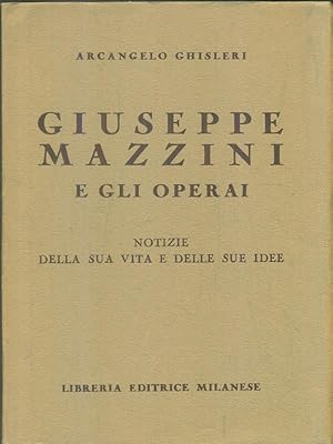 Imagen del vendedor de Giuseppe Mazzini e gli operai a la venta por Librodifaccia