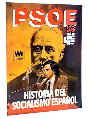 PSOE HISTORIA DEL SOCIALISMO ESPAÑOL EN COMIC (Cabezas / Muelas / Berrocal) Comic MAM, 1982. OFRT