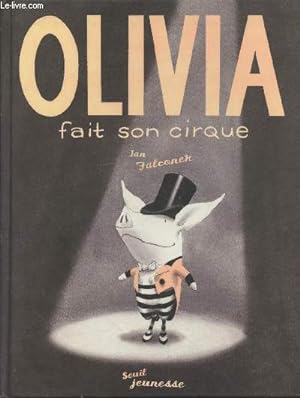 Imagen del vendedor de Olivia fait son cirque a la venta por Le-Livre