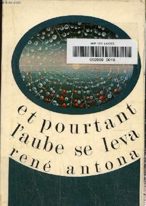 Image du vendeur pour Et pourtant l'aube se leva mis en vente par Le-Livre