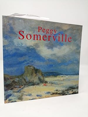 Imagen del vendedor de Peggy Somerville, 1918-1975: Selected Paintings form the Studio Collection. a la venta por ROBIN SUMMERS BOOKS LTD