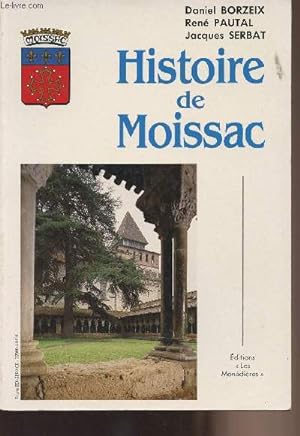 Image du vendeur pour Histoire de Moissac mis en vente par Le-Livre