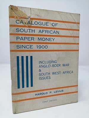 Image du vendeur pour Catalogue of South African Paper Money since 1900: Including Emergency Issues of the Anglo-Boer War (1899-1902) & South West African Notes. mis en vente par ROBIN SUMMERS BOOKS LTD