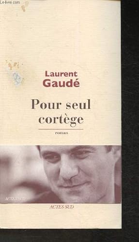 Image du vendeur pour Pour seul cortge mis en vente par Le-Livre