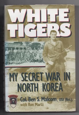 Immagine del venditore per White Tigers: My Secret War in North Korea (Ausa Institute of Land Warfare) venduto da J C ( Antiquarian) Books