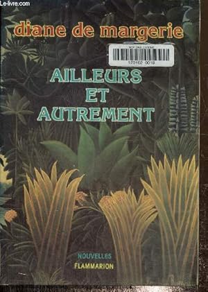 Image du vendeur pour Ailleurs et autrement mis en vente par Le-Livre